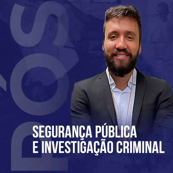 Pós-graduação em Segurança Pública e Investigação Criminal