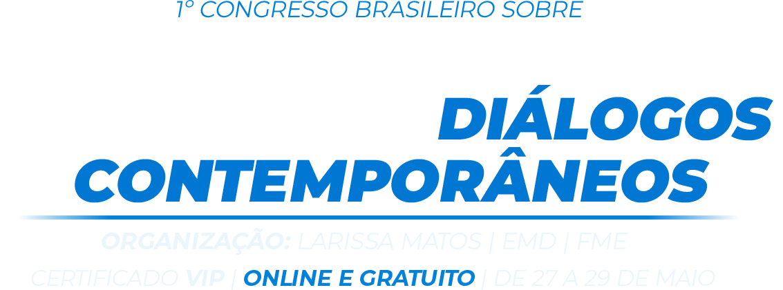 1º Congresso brasileiro sobre Direito das Mulheres na prática: diálogos contemporâneos