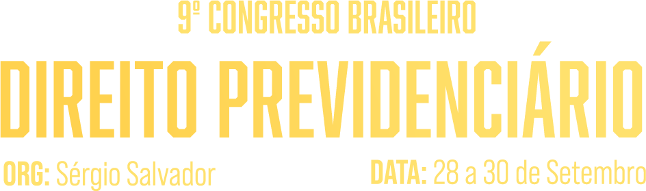 9º Congresso Brasileiro de Direito Previdenciário