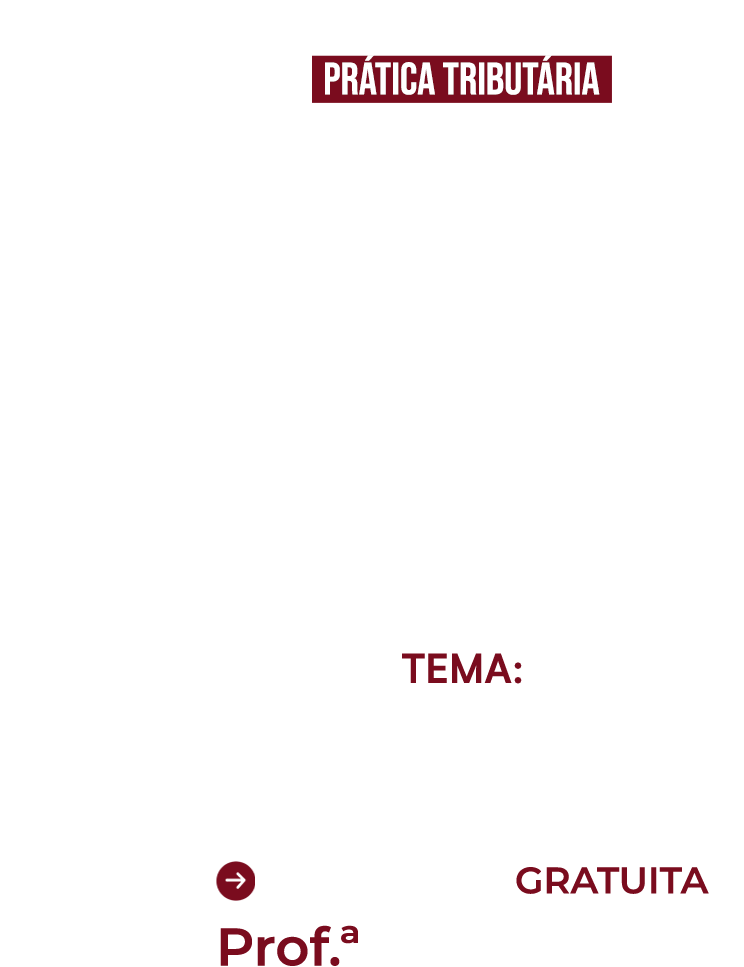 AULA MAGNA | Prática tributária AULA MAGNA | Prática tributária