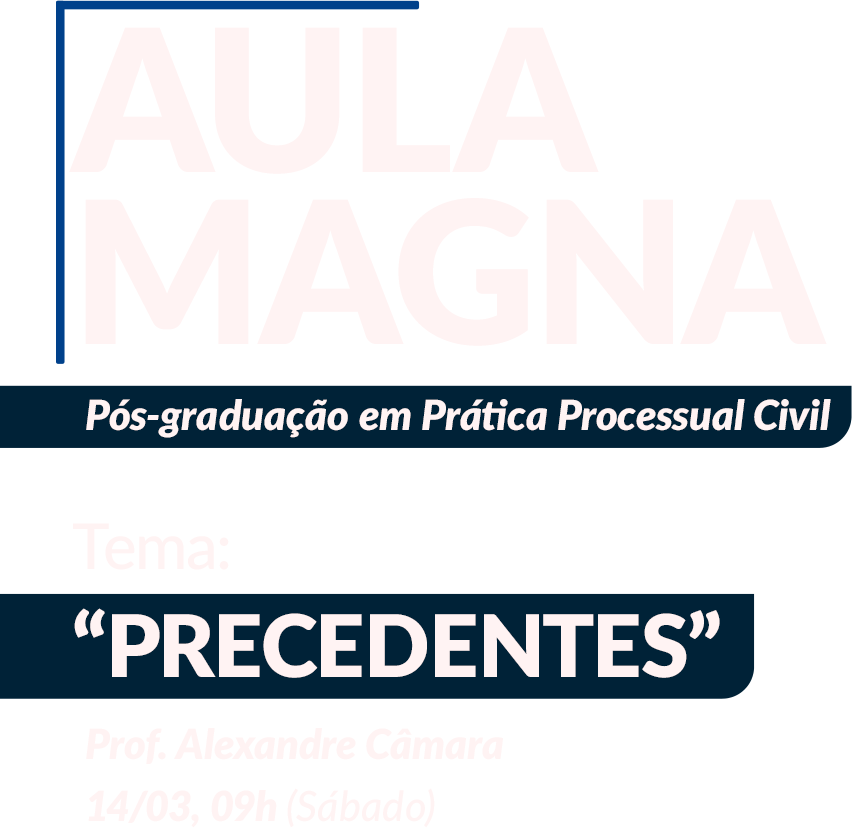 Aula Magna - Prática Processual Civil