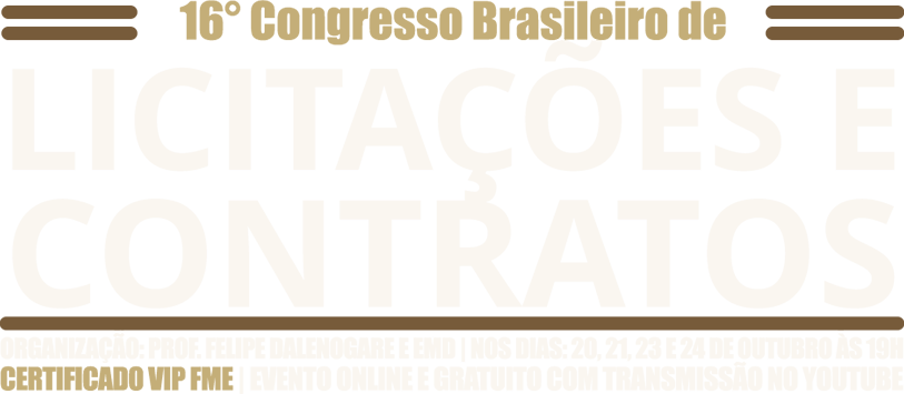 16º CONGRESSO BRASILEIRO DE LICITAÇÕES E CONTRATOS