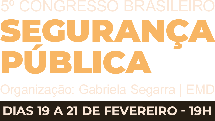 5º CONGRESSO BRASILEIRO DE SEGURANÇA PÚBLICA