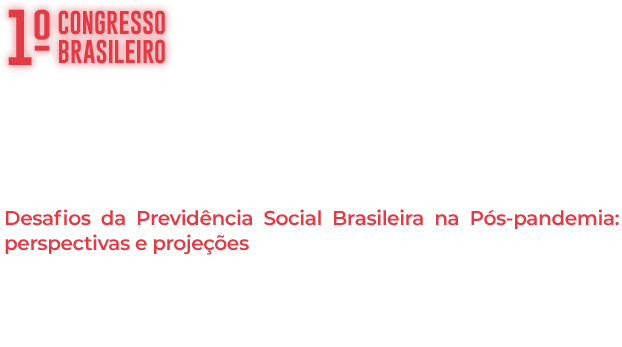 1º CONGRESSO BRASILEIRO DE DIREITO PREVIDENCIÁRIO DA EMD